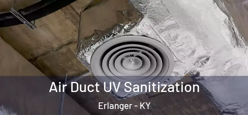  Air Duct UV Sanitization Erlanger - KY