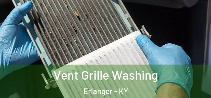  Vent Grille Washing Erlanger - KY